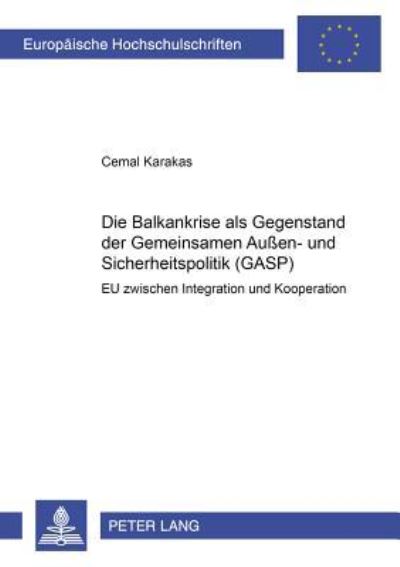 Die Balkankrise Als Gegenstand Der Gemeinsamen Außen- Und Sicherheitspolitik (GASP)