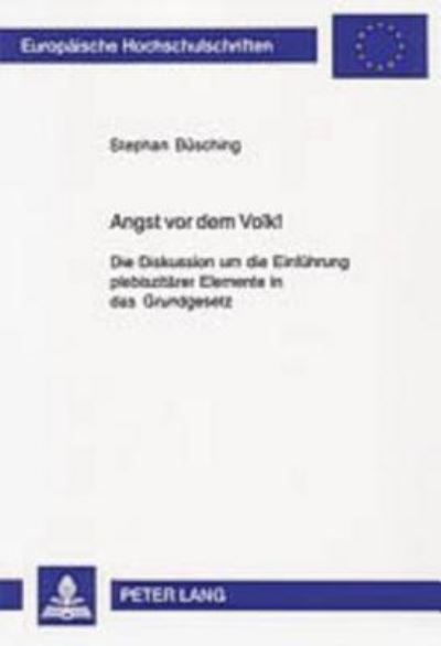 Angst Vor Dem Volk!