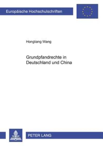 Grundpfandrechte in Deutschland Und China