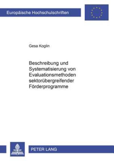 Beschreibung Und Systematisierung Von Evaluationsmethoden Sektorubergreifender Forderprogramme