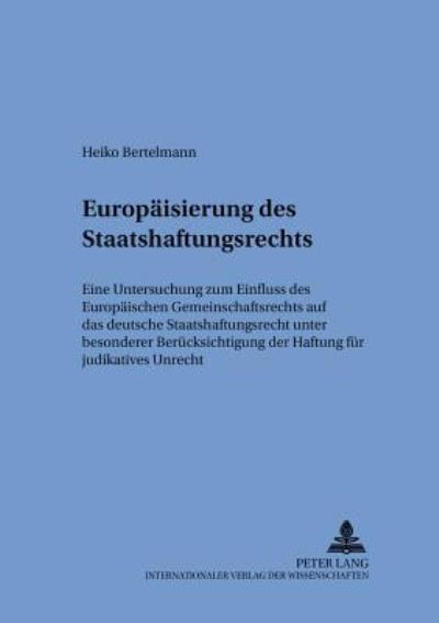 Die Europaisierung Des Staatshaftungsrechts