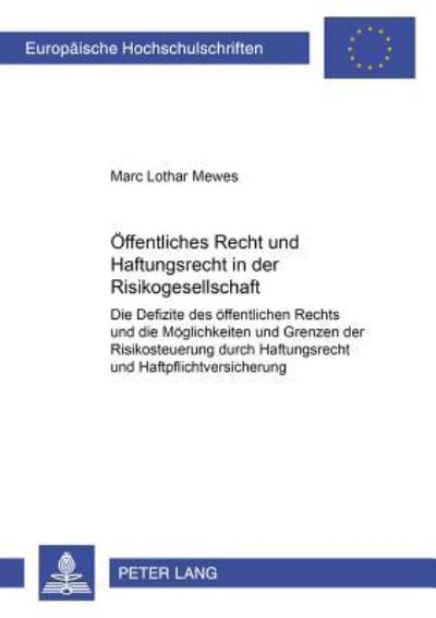 Offentliches Recht Und Haftungsrecht in Der Risikogesellschaft