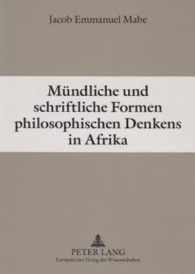 Mundliche Und Schriftliche Formen Philosophischen Denkens in Afrika