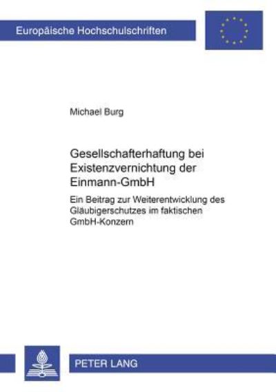 Gesellschafterhaftung Bei Existenzvernichtung Der Einmann-GmbH
