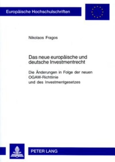 Das Neue Europaische Und Deutsche Investmentrecht