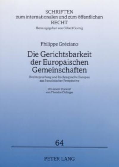 Die Gerichtsbarkeit Der Europaischen Gemeinschaften