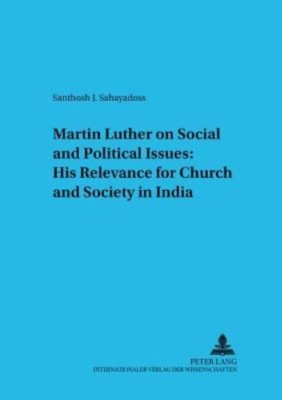 Martin Luther on Social and Political Issues
