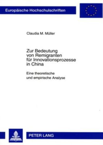 Zur Bedeutung Von Remigranten Fur Innovationsprozesse in China