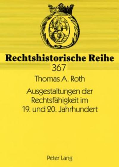 Ausgestaltungen Der Rechtsfähigkeit Im 19. Und 20. Jahrhundert