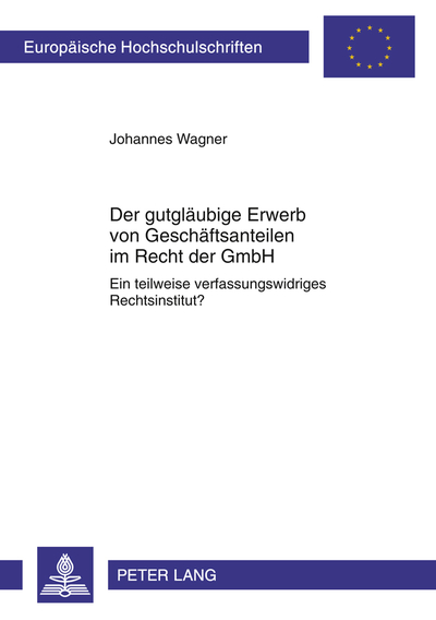 Der Gutglaeubige Erwerb Von Geschaeftsanteilen Im Recht Der GmbH