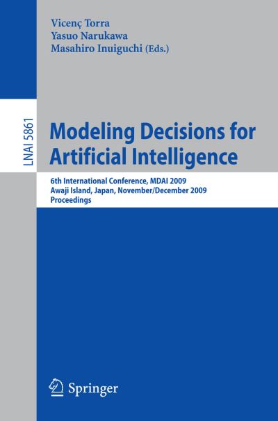 Modeling Decisions for Artificial Intelligence Lecture Notes in Artificial Intelligence