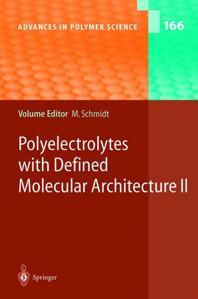Polyelectrolytes With Defined Molecular Architecture. Volume II