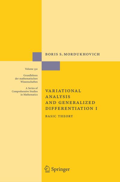 Variational Analysis and Generalized Differentiation. I Basic Theory