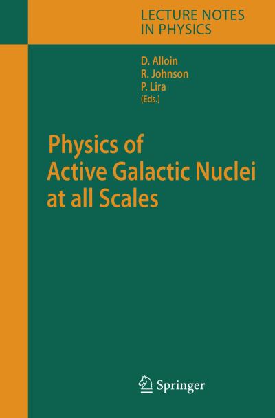 Physics of Active Galactic Nuclei at All Scales
