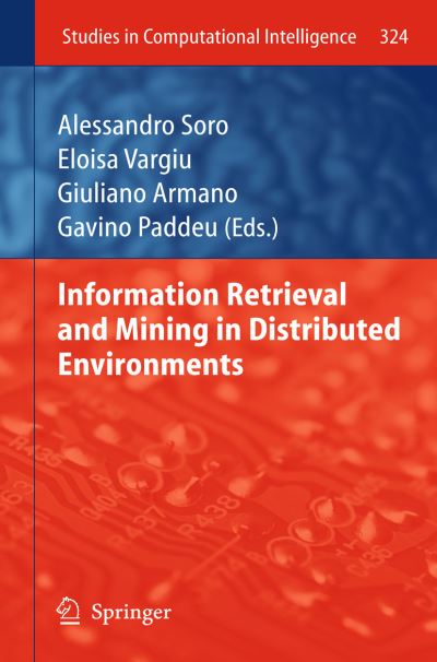 Information Retrieval and Mining in Distributed Environments