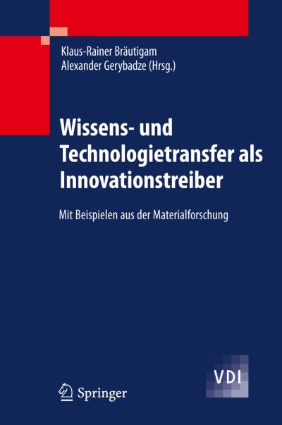 Wissens- Und Technologietransfer Als Innovationstreiber