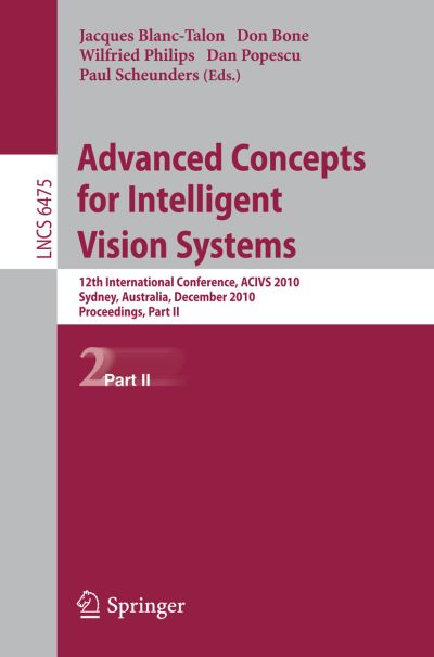 Advanced Concepts for Intelligent Vision Systems Image Processing, Computer Vision, Pattern Recognition, and Graphics