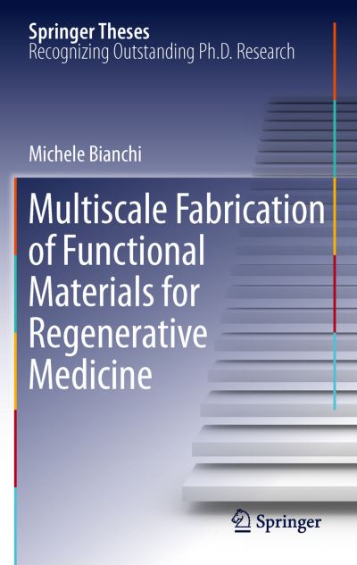 Multiscale Fabrication of Functional Materials for Regenerative Medicine