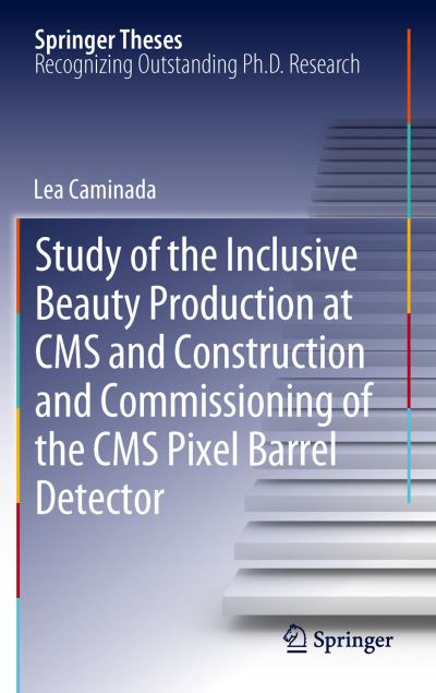 Study of the Inclusive Beauty Production at CMS and Construction and Commissioning of the CMS Pixel Barrel Detector