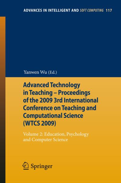Advanced Technology in Teaching Volume 2 Education, Psychology and Computer Science