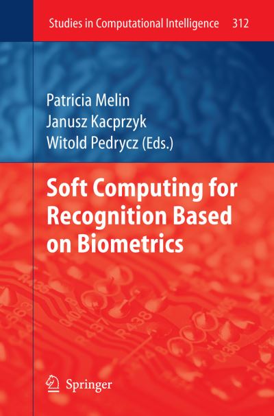 Soft Computing for Recognition Based on Biometrics