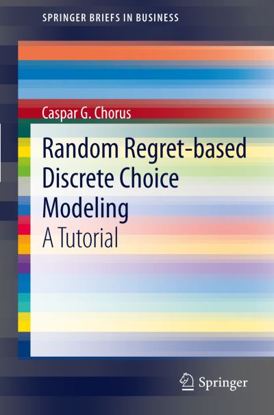 Random Regret-Based Discrete Choice Modeling