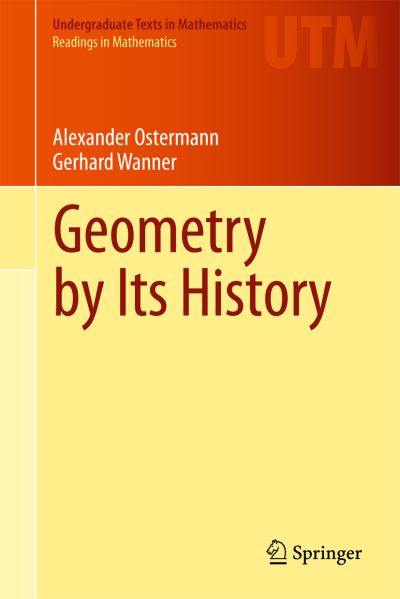 Geometry by Its History. Readings in Mathematics