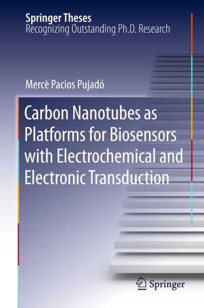 Carbon Nanotubes as Platforms for Biosensors With Electrochemical and Electronic Transduction