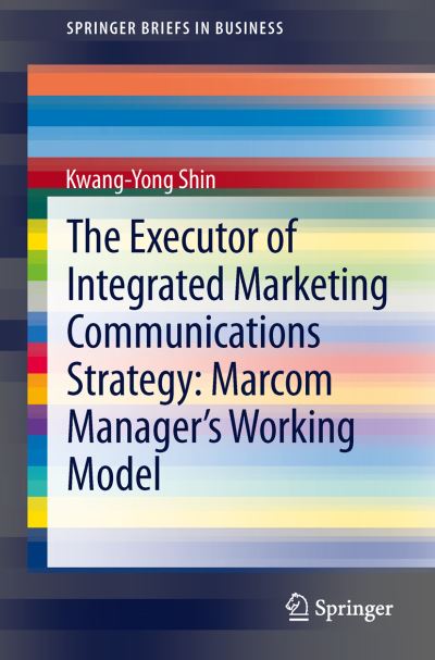 The Executor of Integrated Marketing Communications Strategy