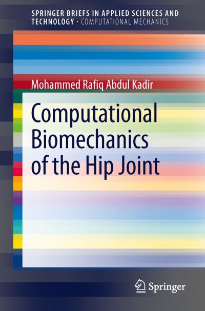 Computational Biomechanics of the Hip Joint. SpringerBriefs in Computational Mechanics