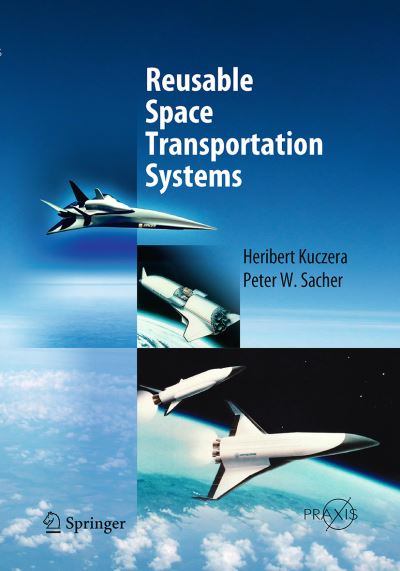 Reusable Space Transportation Systems. Astronautical Engineering