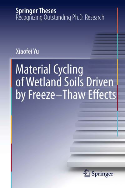 Material Cycling of Wetland Soils Driven by Freeze-Thaw Effects