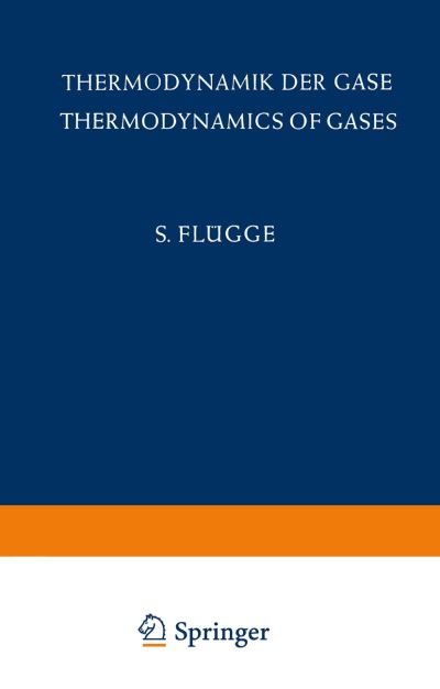 Thermodynamik Der Gase / Thermodynamics of Gases. Mechanisches Und Thermisches Verhalten Der Materie / Mechanical and Thermal Behaviour of Matter