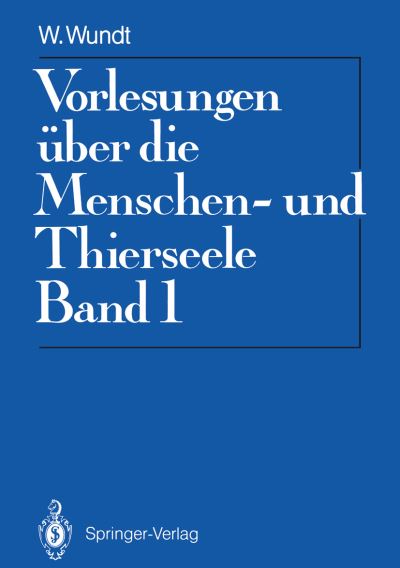 Vorlesungen Über Die Menschen-Und Thierseele