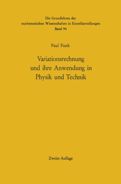 Variationsrechnung Und Ihre Anwendung in Physik Und Technik