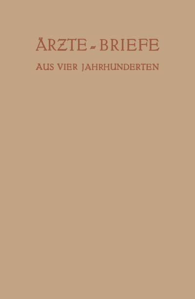 Årzte — Briefe Aus Vier Jahrhunderten