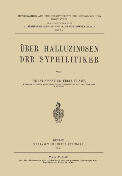 Über Halluzinosen Der Syphilitiker