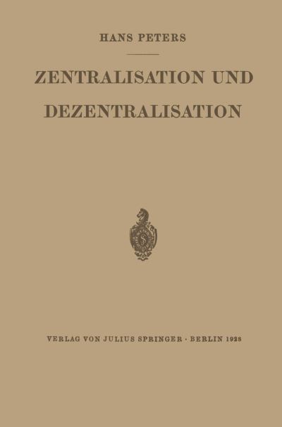 Zentralisation Und Dezentralisation