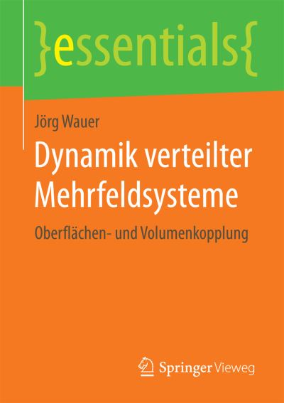 Dynamik Verteilter Mehrfeldsysteme