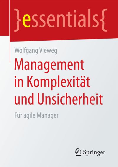 Management in Komplexität Und Unsicherheit