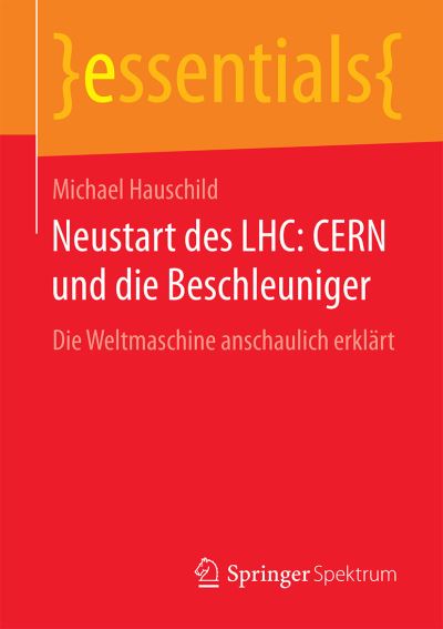 Neustart Des LHC: CERN Und Die Beschleuniger