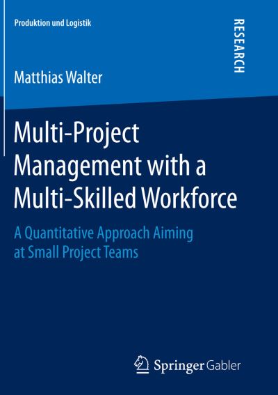 Multi-Project Management With a Multi-Skilled Workforce