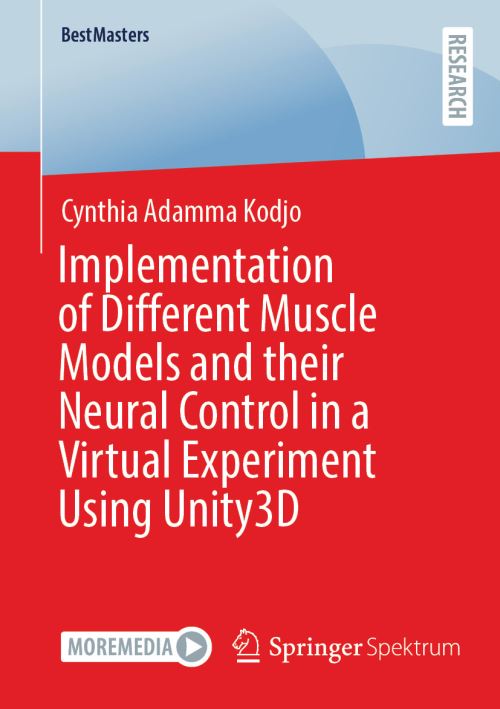 Implementation of Different Muscle Models and Their Neural Control in a Virtual Experiment Using Unity3D