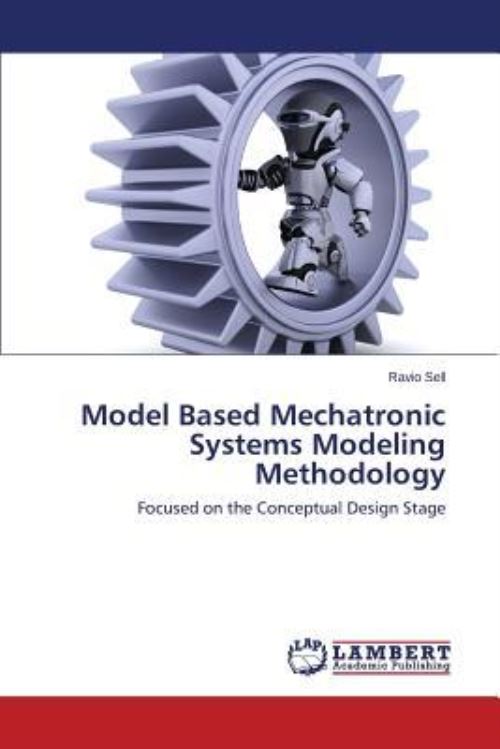 Model Based Mechatronic Systems Modeling Methodology