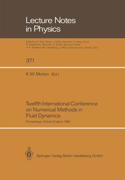 Twelfth International Conference on Numerical Methods in Fluid Dynamics