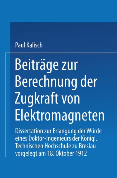 Beiträge Zur Berechnung Der Zugkraft Von Elektromagneten