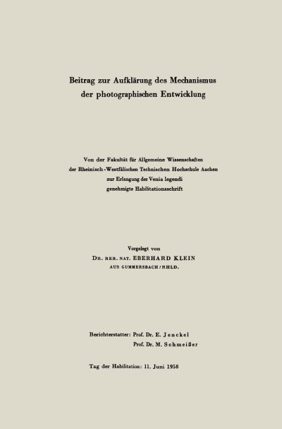 Beitrag Zur Aufklärung Des Mechanismus Der Photographischen Entwicklung