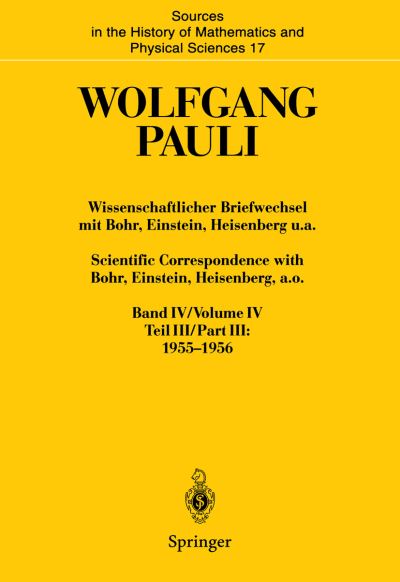 Wissenschaftlicher Briefwechsel Mit Bohr, Einstein, Heisenberg U.a. Band IV, Teil III