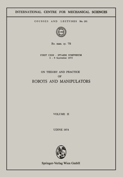 On Theory and Practice of Robots and Manipulators