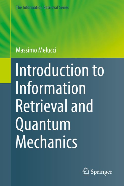 Introduction to Information Retrieval and Quantum Mechanics